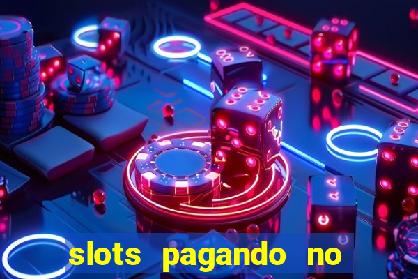 slots pagando no cadastro saque free 2024 facebook