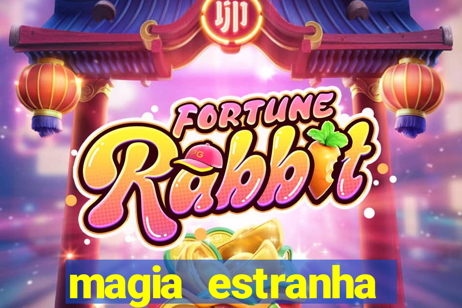 magia estranha filme completo dublado