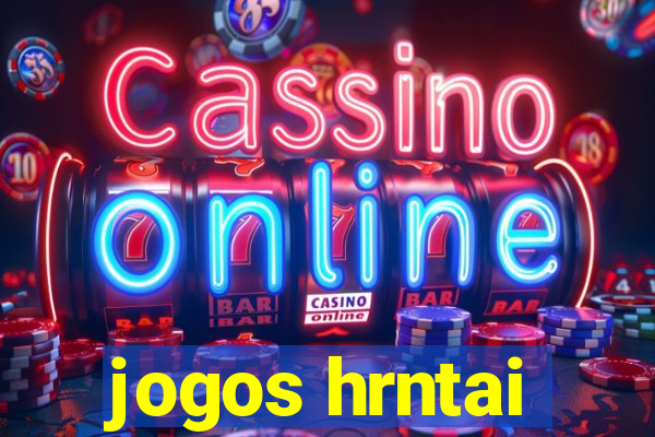 jogos hrntai