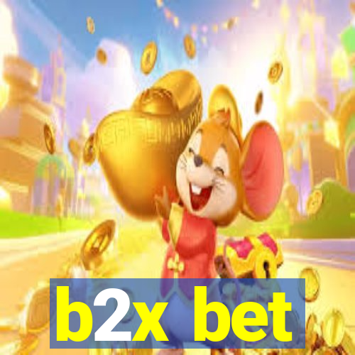 b2x bet