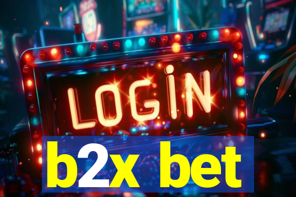 b2x bet