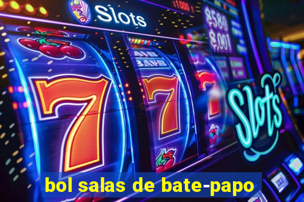 bol salas de bate-papo