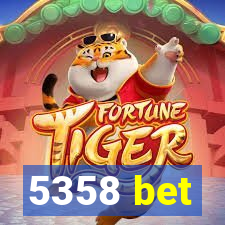 5358 bet