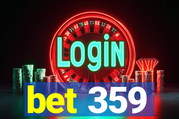 bet 359