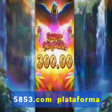 5853.com plataforma de jogos