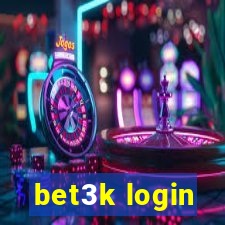 bet3k login