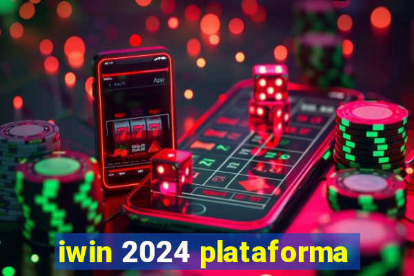 iwin 2024 plataforma