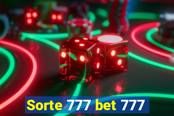 Sorte 777 bet 777