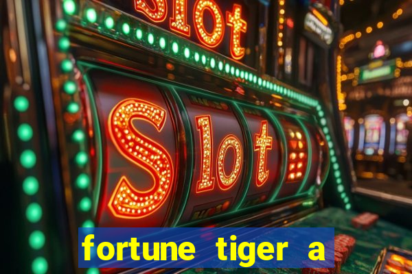 fortune tiger a partir de 1 real