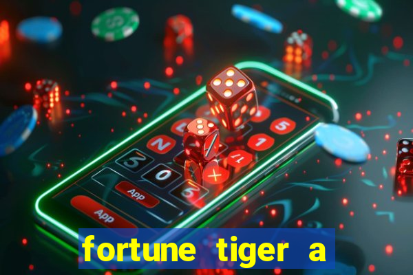 fortune tiger a partir de 1 real