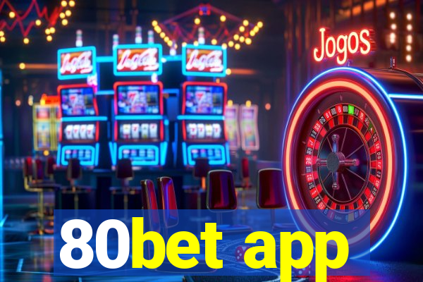 80bet app