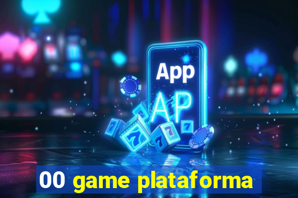 00 game plataforma