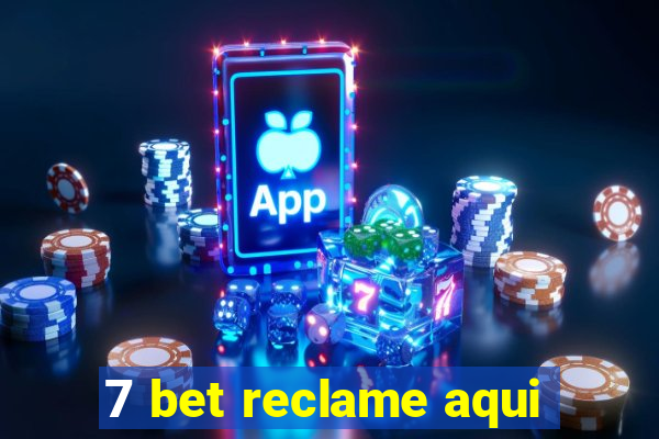 7 bet reclame aqui