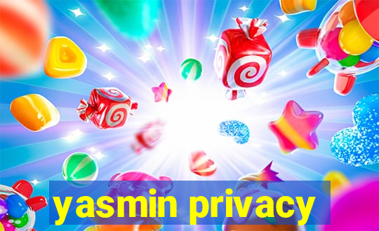 yasmin privacy