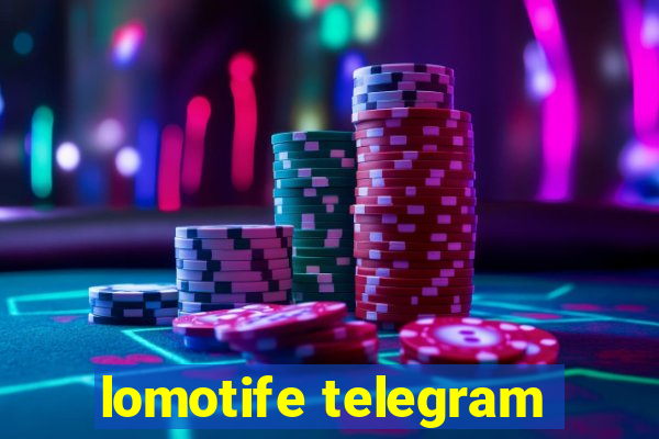 lomotife telegram