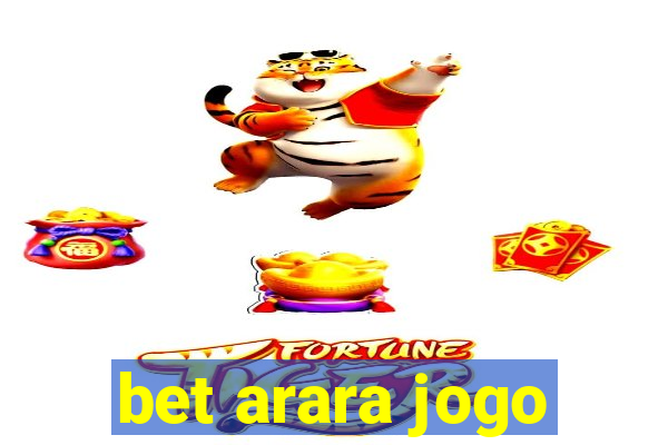 bet arara jogo