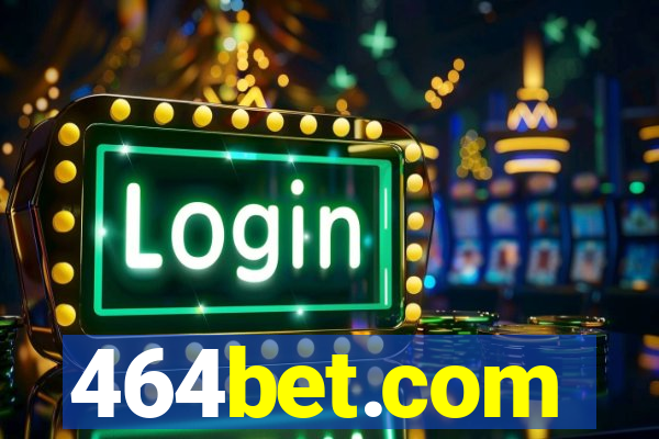 464bet.com