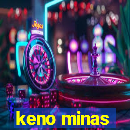 keno minas