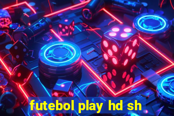 futebol play hd sh