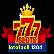 lotofacil 1204