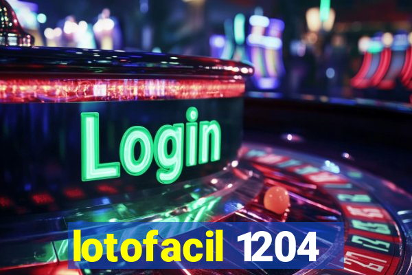 lotofacil 1204