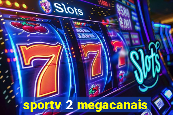 sportv 2 megacanais