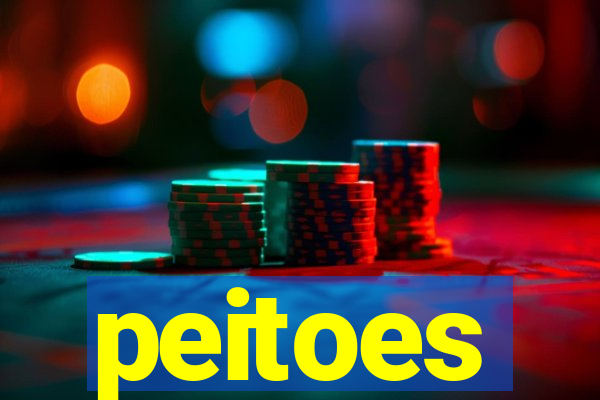 peitoes