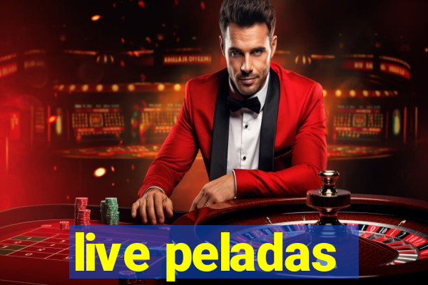 live peladas