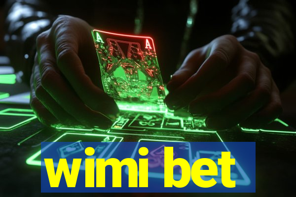 wimi bet