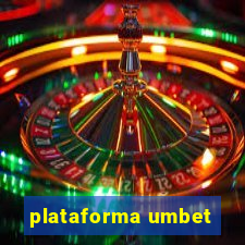 plataforma umbet