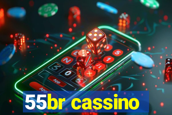 55br cassino