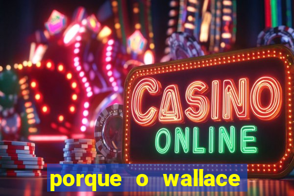 porque o wallace saiu do cruzeiro