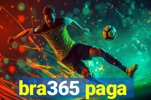 bra365 paga