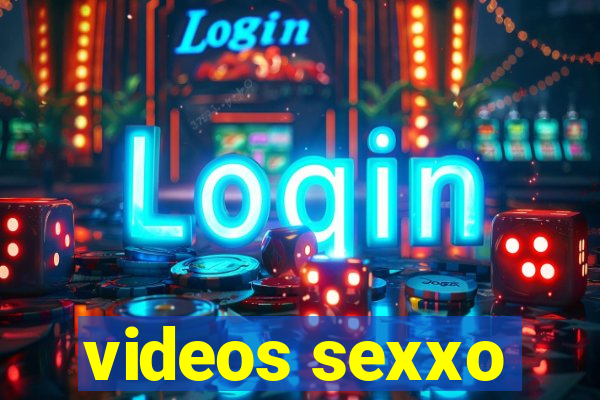 videos sexxo