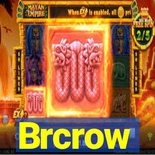 Brcrow