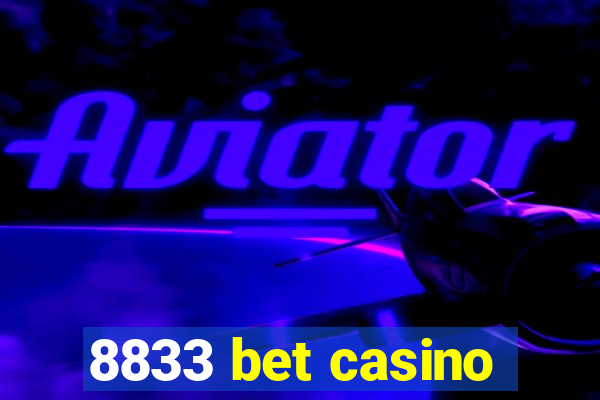 8833 bet casino