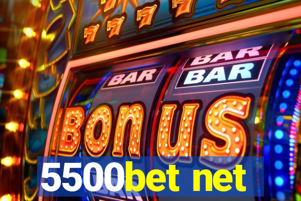 5500bet net