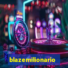 blazemilionario