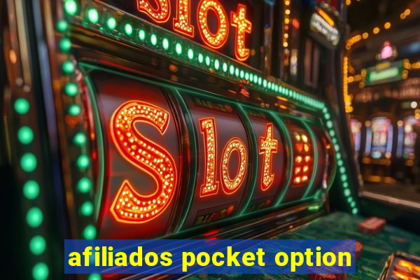 afiliados pocket option