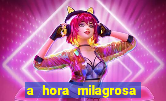 a hora milagrosa livro pdf download