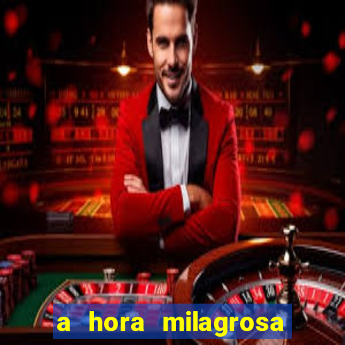 a hora milagrosa livro pdf download