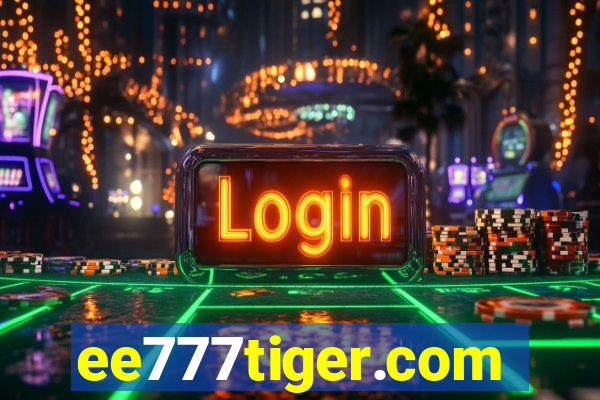 ee777tiger.com