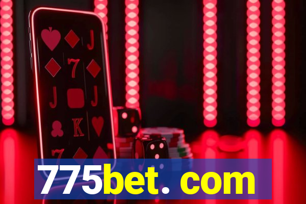 775bet. com