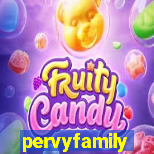 pervyfamily