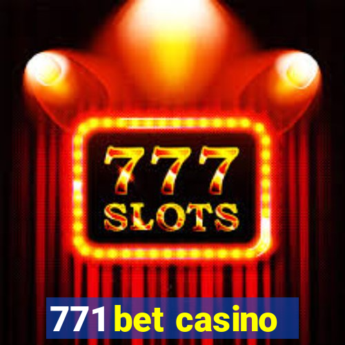 771 bet casino