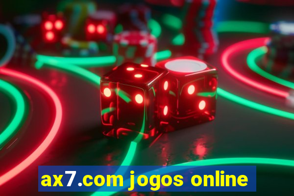 ax7.com jogos online