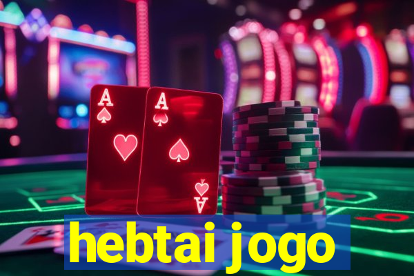 hebtai jogo