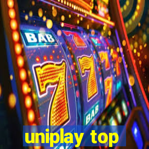 uniplay top