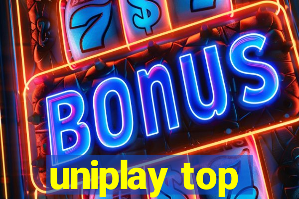 uniplay top