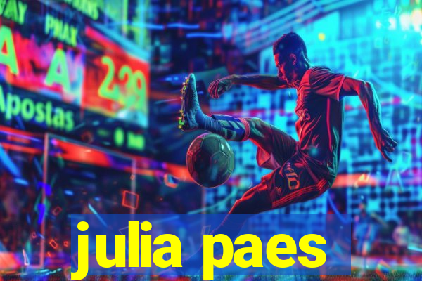 julia paes